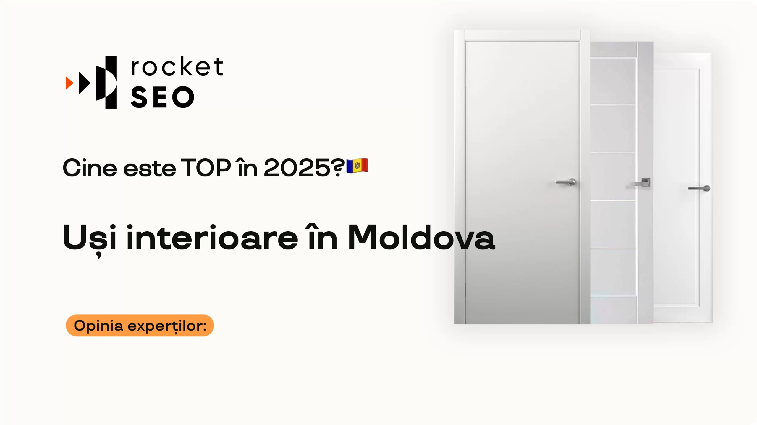Uși Interioare în Moldova: Cine este în Top Google?